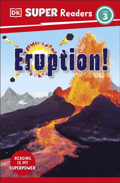 DK Super Readers Level 3 Eruption! - 