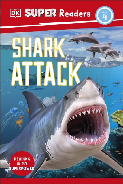 DK Super Readers Level 4 Shark Attack - Cathy East Dubowski