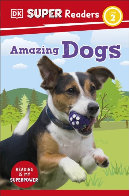 DK Super Readers Level 2 Amazing Dogs - 