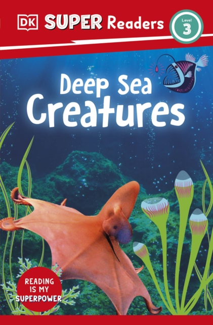 DK Super Readers Level 3 Deep-Sea Creatures - 