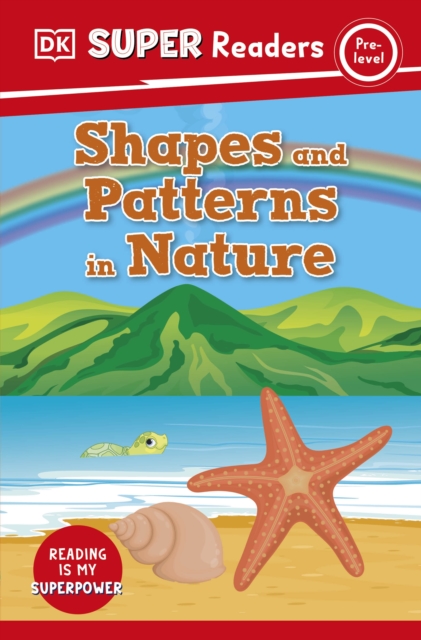 DK Super Readers Pre-Level Shapes and Patterns in Nature - 