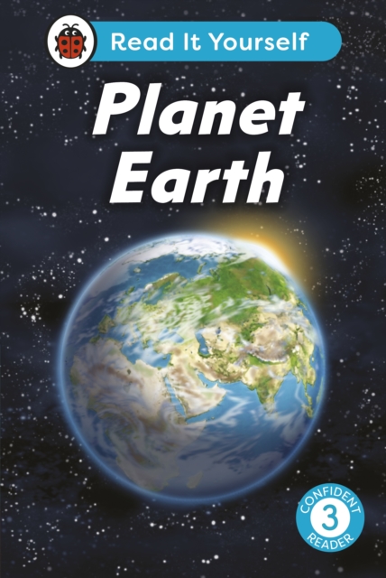 Planet Earth:  Read It Yourself - Level 3 Confident Reader - 