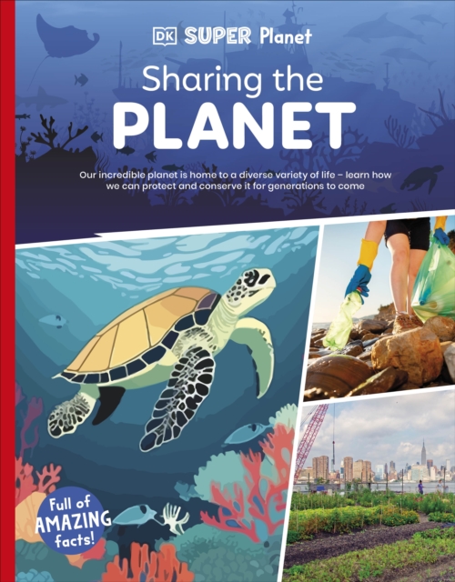 DK Super Planet Sharing the Planet - 