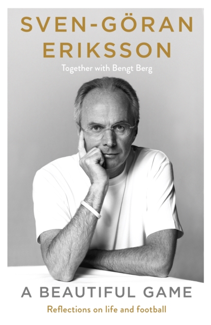 Beautiful Game - Sven-goran|berg Eriksson