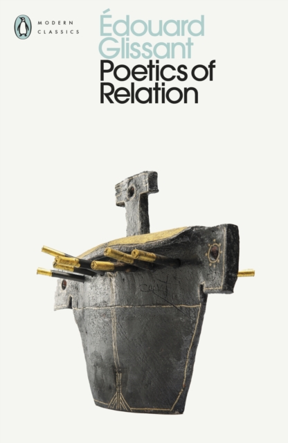 Poetics of Relation - Edouard Glissant