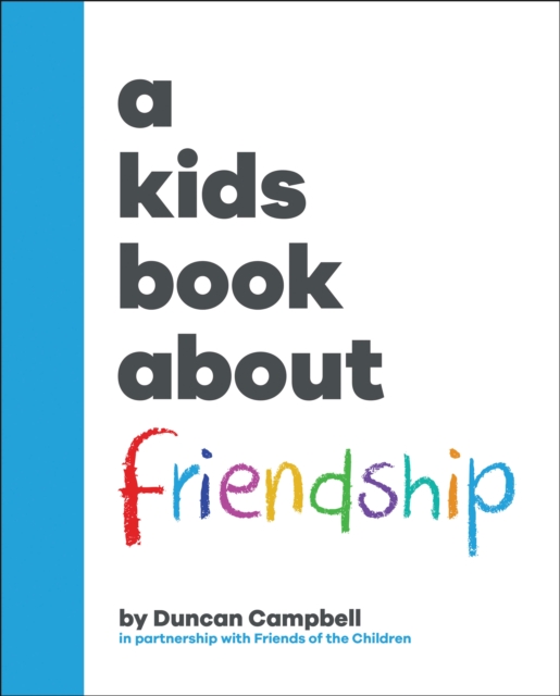 A Kids Book About Friendship - Duncan Campbell