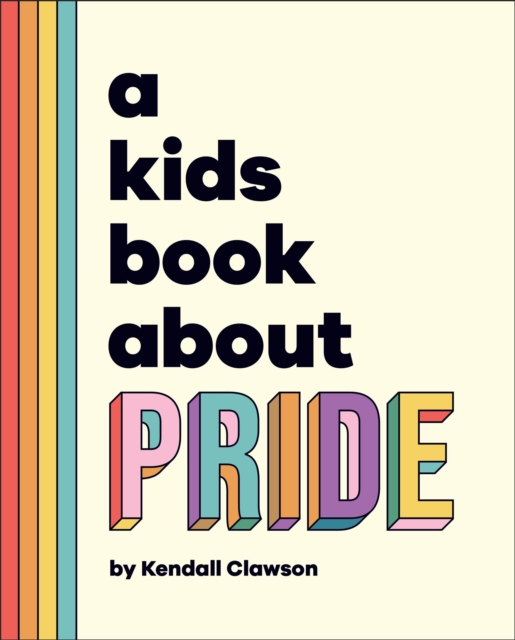 A Kids Book About Pride - Kendall Clawson