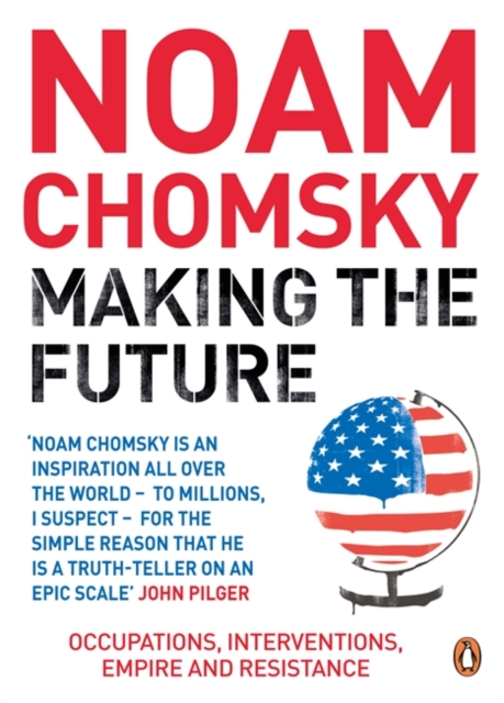 Making the Future - Noam Chomsky