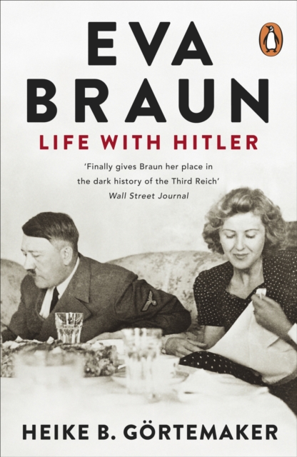 Eva Braun - Heike B. Gortemaker