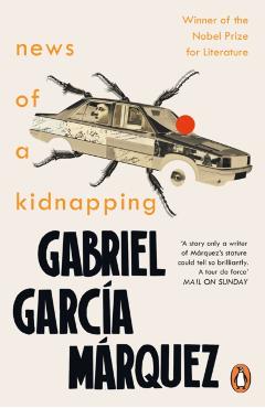 Coperta cărții 'News of a Kidnapping - Gabriel Garcia Marquez'