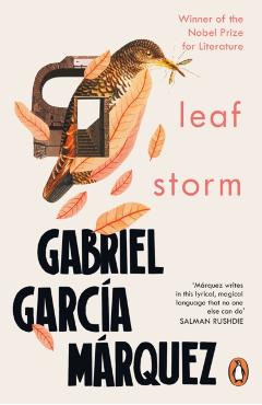 Coperta cărții 'Leaf Storm - Gabriel Garcia Marquez'