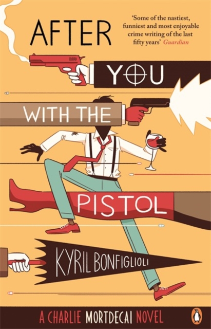 After You with the Pistol - Kyril Bonfiglioli