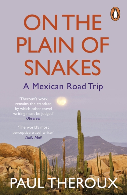 On the Plain of Snakes - Paul Theroux