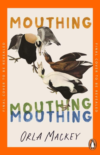 Mouthing - Orla Mackey