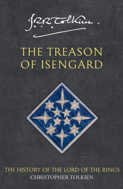 Treason of Isengard - Christopher Tolkien