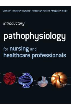 Coperta cărții 'Introductory Pathophysiology for Nursing and Healthcare Professionals - Martin|dingle Steggall'