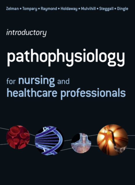 Introductory Pathophysiology for Nursing and Healthcare Professionals - Martin|dingle Steggall