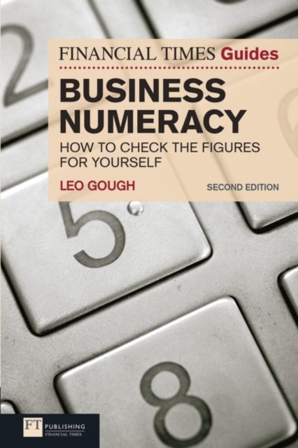 Coperta cărții 'Financial Times Guide to Business Numeracy, The - Leo Gough'