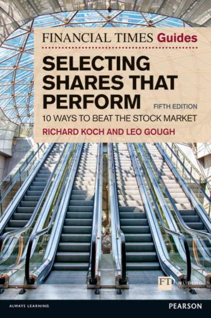 Financial Times Guide to Selecting Shares that Perform, The - Richard|gough Koch