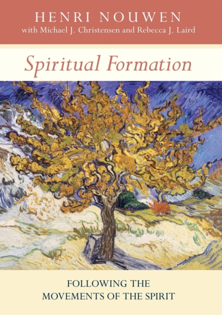 Spiritual Formation - Henri Nouwen