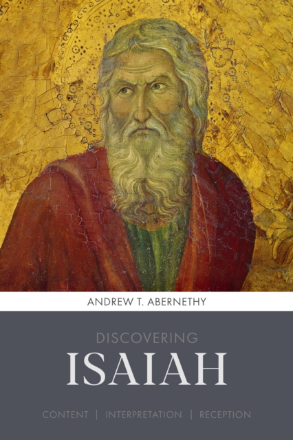 Discovering Isaiah - Andrew (author) Abernethy