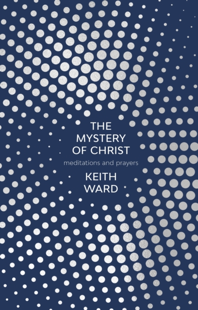 Mystery of Christ - Keith Ward