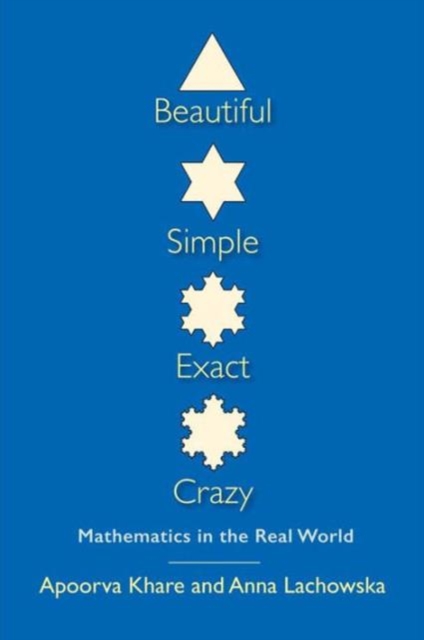 Beautiful, Simple, Exact, Crazy - Apoorva|lachowska Khare