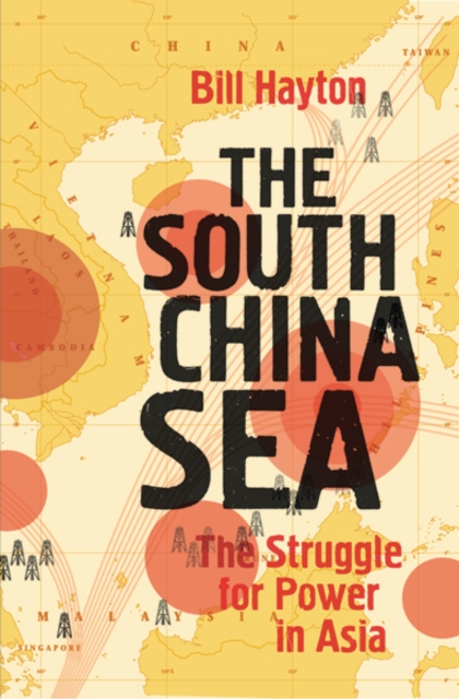 South China Sea - Bill Hayton