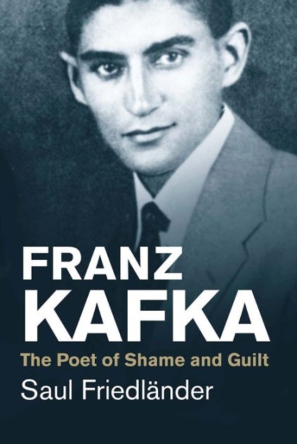 Franz Kafka - Saul Friedlander