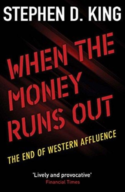 Coperta cărții 'When the Money Runs Out - Stephen D. King'