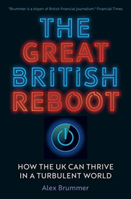 Great British Reboot - Alex Brummer