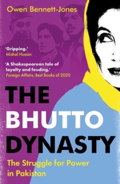 Bhutto Dynasty - Owen Bennett-jones