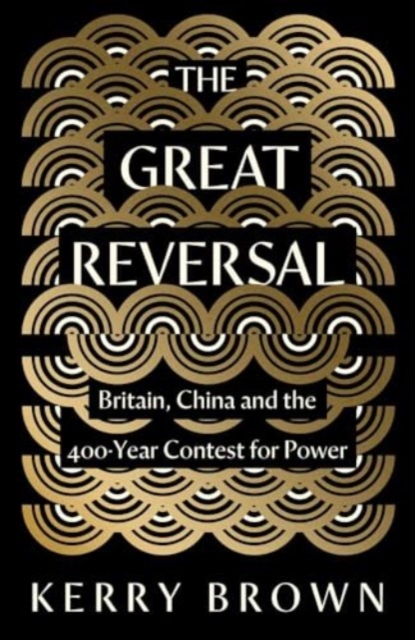 Great Reversal - Kerry Brown