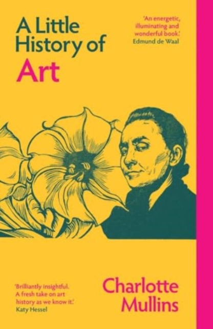 Little History of Art - Charlotte Mullins