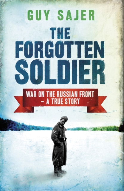 Forgotten Soldier - Guy Sajer