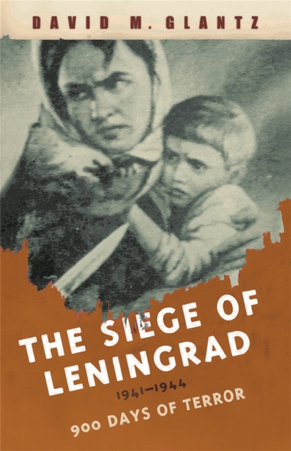 Siege of Leningrad - David Glantz