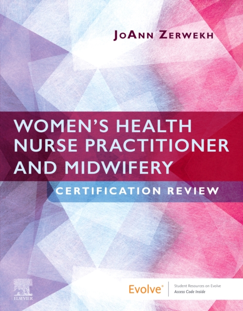 Women's Health Nurse Practitioner and Midwifery Certification Review - 