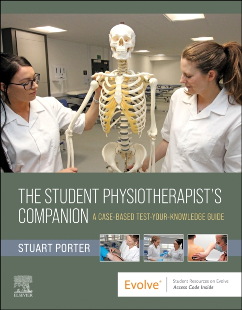Student Physiotherapist's Companion: A Case-Based Test-Your-Knowledge Guide - 