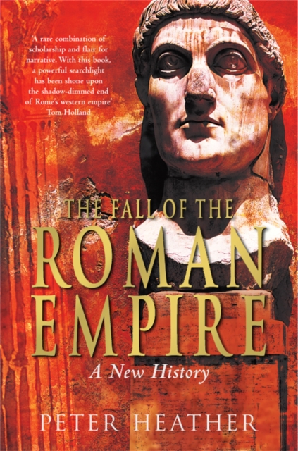 Fall of the Roman Empire - Peter Heather