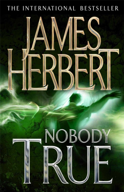 Nobody True - James Herbert