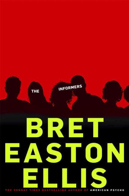 Informers - Bret Easton Ellis