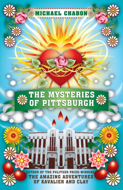 Mysteries of Pittsburgh - Michael Chabon