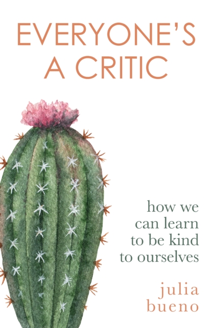 Everyone's a Critic - Julia Bueno