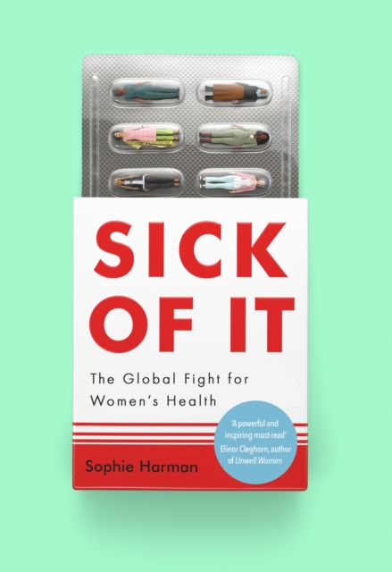 Sick of It - Sophie Harman