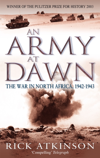 Army At Dawn - Rick Atkinson