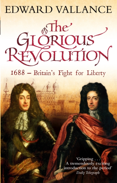 Glorious Revolution - Edward Vallance