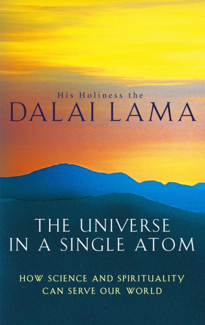 Universe In A Single Atom - The Dalai Lama