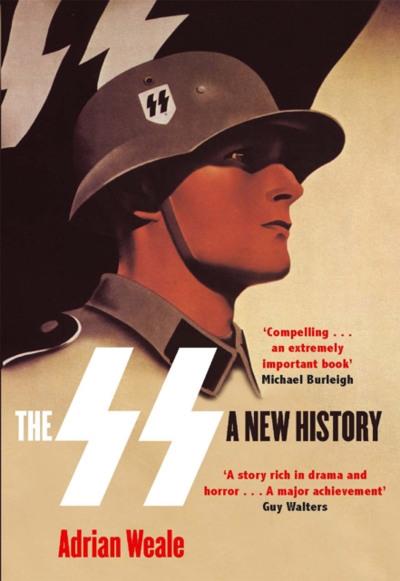 SS: A New History - Adrian Weale
