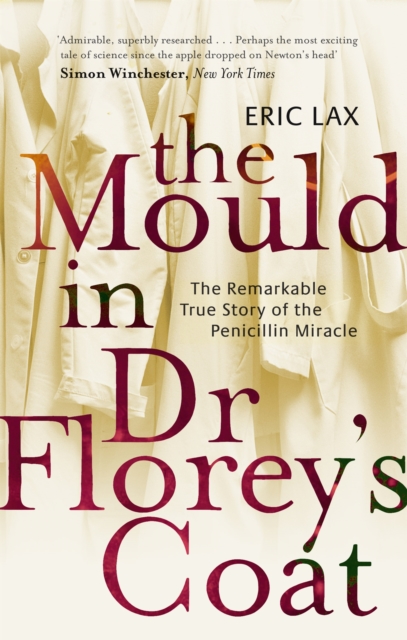 Mould In Dr Florey's Coat - Eric Lax