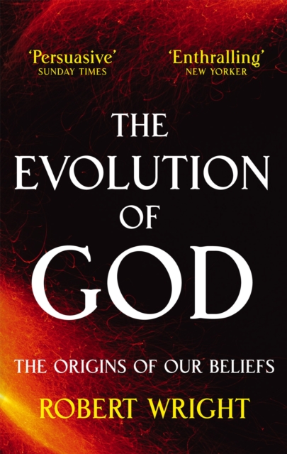 Evolution Of God - Robert Wright